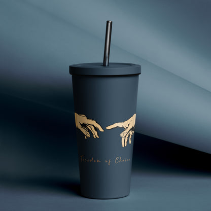 Insulated tumbler with a straw - Freedom of Choice