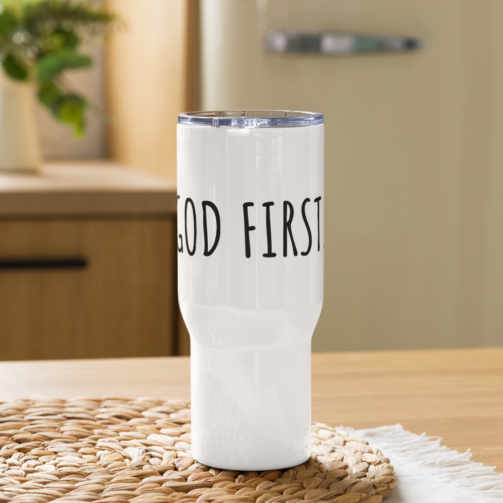 Travel mug with a handle God first.