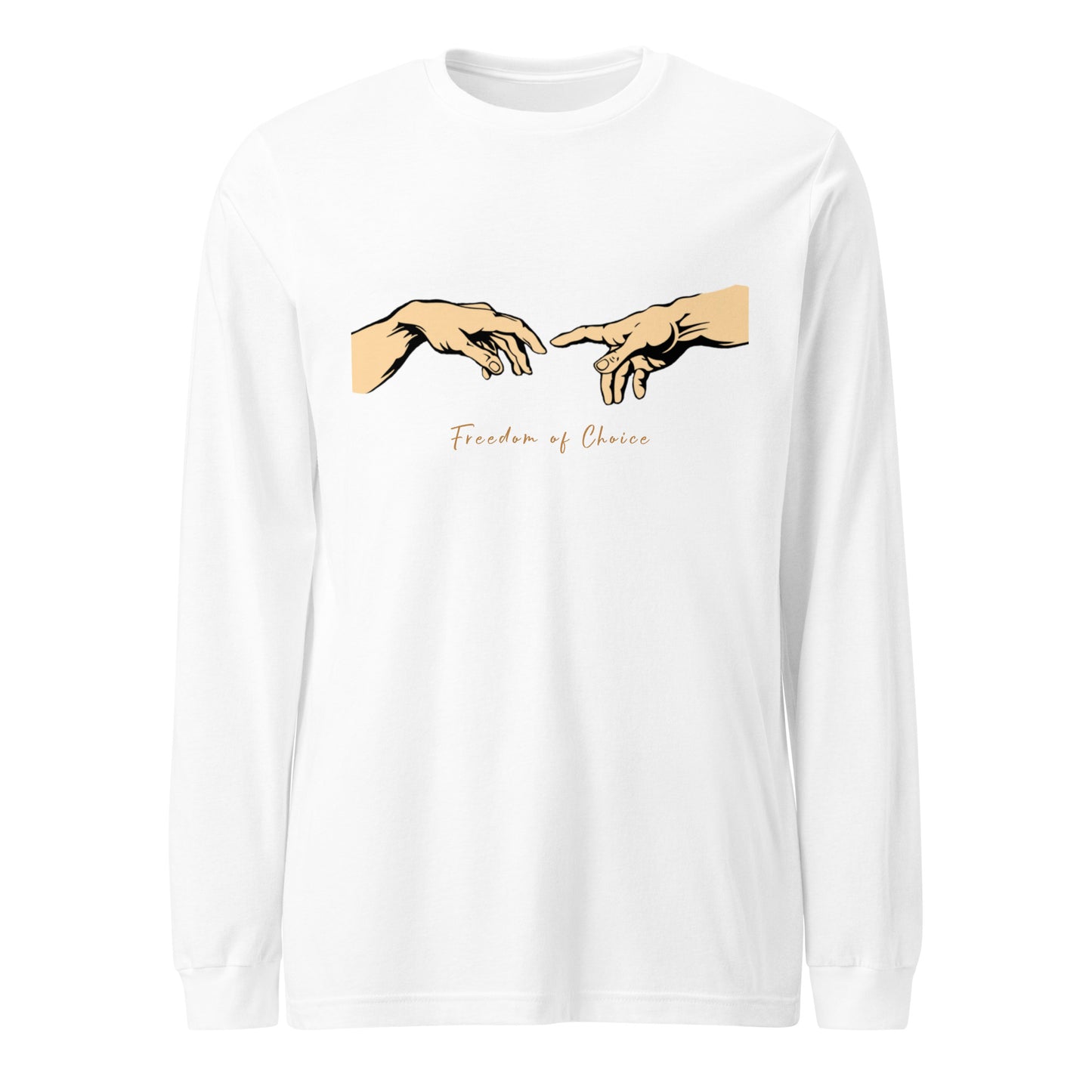 Unisex Long Sleeve Tee - Freedom of Choice