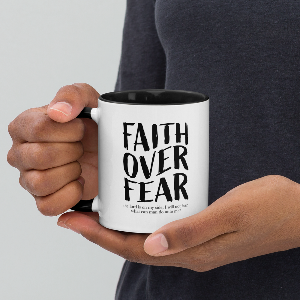 Mug with Color Inside - Faith over fear