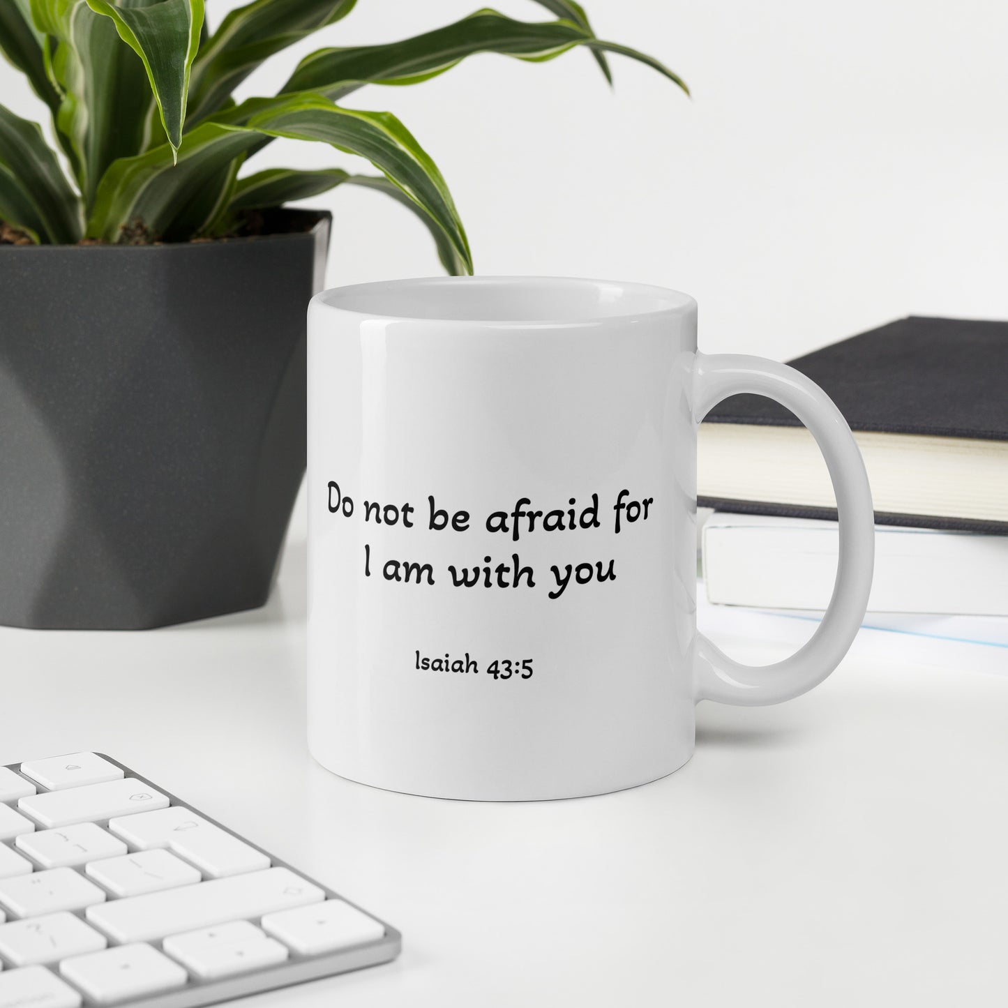 White glossy mug - Bible Verse Isaiah 43:5